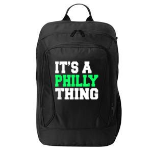 It's A Philly Thing Its A Philly Thing Philadelphia Football  City Backpack