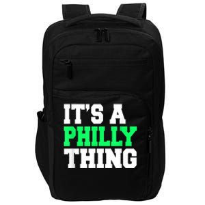 It's A Philly Thing Its A Philly Thing Philadelphia Football  Impact Tech Backpack