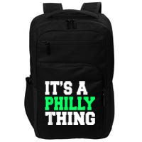 It's A Philly Thing Its A Philly Thing Philadelphia Football  Impact Tech Backpack