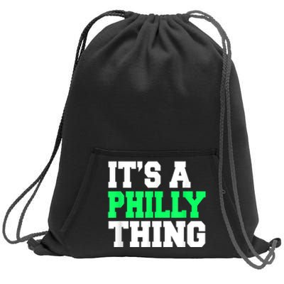 It's A Philly Thing Its A Philly Thing Philadelphia Football  Sweatshirt Cinch Pack Bag