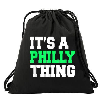 It's A Philly Thing Its A Philly Thing Philadelphia Football  Drawstring Bag