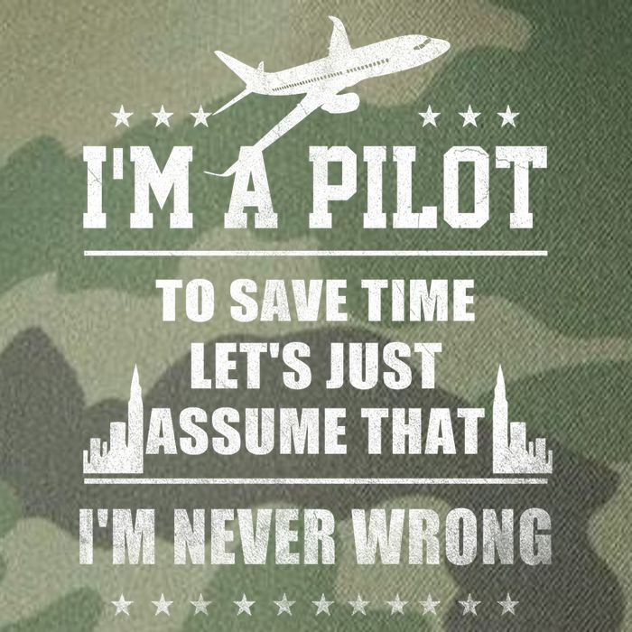 I'm A Pilot To Save Time | Never Wrong Aviation Legacy Tie Dye Trucker Hat