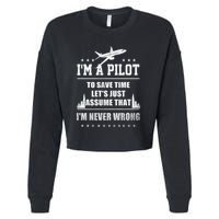 I'm A Pilot To Save Time | Never Wrong Aviation Cropped Pullover Crew