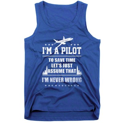 I'm A Pilot To Save Time | Never Wrong Aviation Tank Top