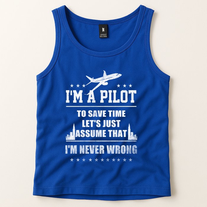 I'm A Pilot To Save Time | Never Wrong Aviation Tank Top