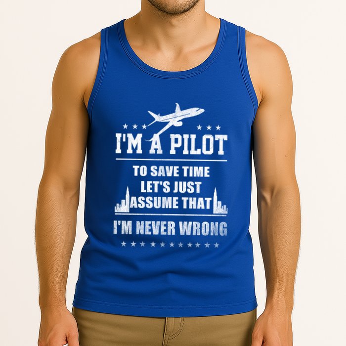 I'm A Pilot To Save Time | Never Wrong Aviation Tank Top