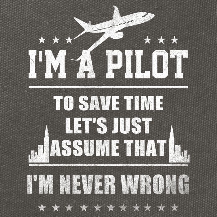 I'm A Pilot To Save Time | Never Wrong Aviation Cotton Canvas Backpack