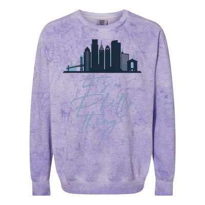 Its A Philly Thing Philadelphia City Colorblast Crewneck Sweatshirt