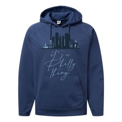 Its A Philly Thing Philadelphia City Performance Fleece Hoodie