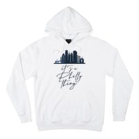 Its A Philly Thing Philadelphia City Hoodie