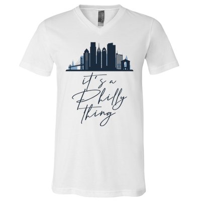 Its A Philly Thing Philadelphia City V-Neck T-Shirt