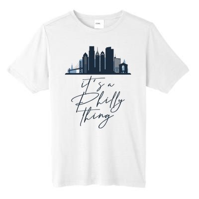 Its A Philly Thing Philadelphia City Tall Fusion ChromaSoft Performance T-Shirt