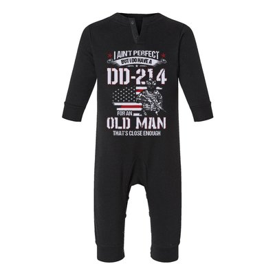 I Aint Perfect But I Do Have A Dd214 For An Old Man Tank Top Infant Fleece One Piece