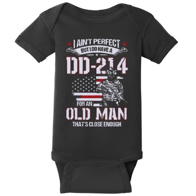 I Aint Perfect But I Do Have A Dd214 For An Old Man Tank Top Baby Bodysuit