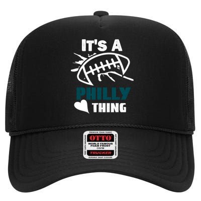 It's A Philly Thing Its A Philly Thing Philadelphia Football FLy Eagles Fly High Crown Mesh Back Trucker Hat