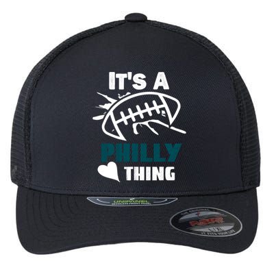 It's A Philly Thing Its A Philly Thing Philadelphia Football FLy Eagles Fly Flexfit Unipanel Trucker Cap