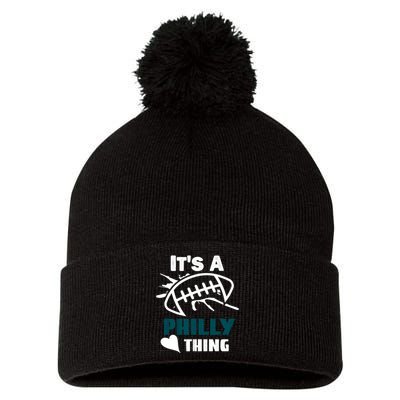 It's A Philly Thing Its A Philly Thing Philadelphia Football FLy Eagles Fly Pom Pom 12in Knit Beanie