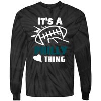 It's A Philly Thing Its A Philly Thing Philadelphia Football FLy Eagles Fly Tie-Dye Long Sleeve Shirt