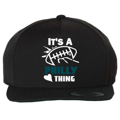 It's A Philly Thing Its A Philly Thing Philadelphia Football FLy Eagles Fly Wool Snapback Cap