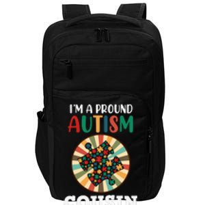 I'm A Proud Autism Cousin Family Matching Autism Awareness Month Impact Tech Backpack