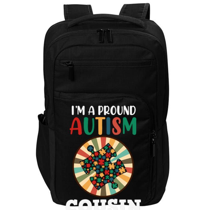 I'm A Proud Autism Cousin Family Matching Autism Awareness Month Impact Tech Backpack