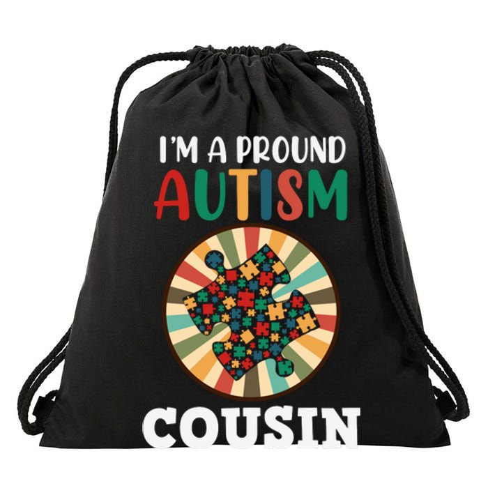 I'm A Proud Autism Cousin Family Matching Autism Awareness Month Drawstring Bag