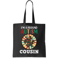 I'm A Proud Autism Cousin Family Matching Autism Awareness Month Tote Bag