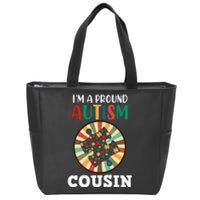 I'm A Proud Autism Cousin Family Matching Autism Awareness Month Zip Tote Bag