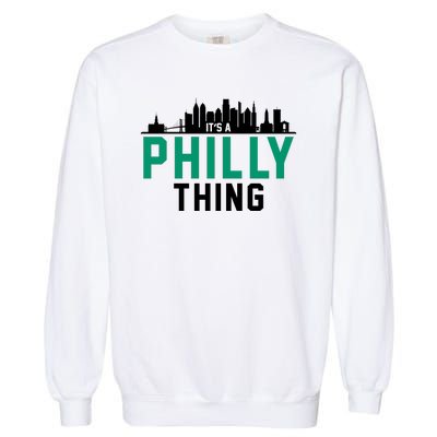 It's A Philly Thing City Skyline Pride Garment-Dyed Sweatshirt