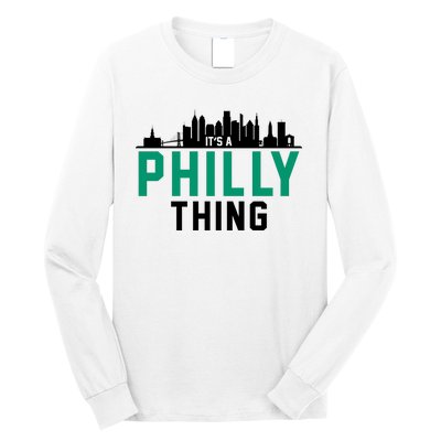 It's A Philly Thing City Skyline Pride Long Sleeve Shirt