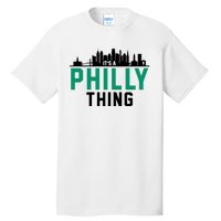 It's A Philly Thing City Skyline Pride Tall T-Shirt