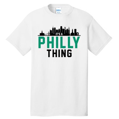 It's A Philly Thing City Skyline Pride Tall T-Shirt