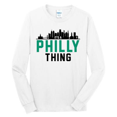 It's A Philly Thing City Skyline Pride Tall Long Sleeve T-Shirt