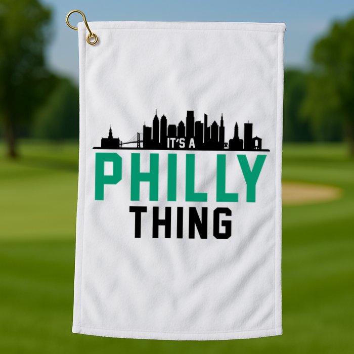 It's A Philly Thing City Skyline Pride Golf Towel