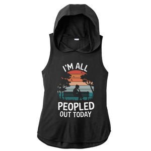 IM All Peopled Out Today Ladies PosiCharge Tri-Blend Wicking Draft Hoodie Tank