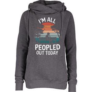 IM All Peopled Out Today Womens Funnel Neck Pullover Hood