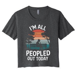 IM All Peopled Out Today Women's Crop Top Tee