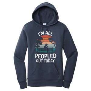 IM All Peopled Out Today Women's Pullover Hoodie