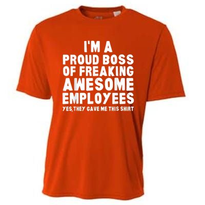 I'm A Proud Boss Of Freaking Awesome Employees Cooling Performance Crew T-Shirt