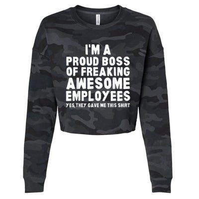 I'm A Proud Boss Of Freaking Awesome Employees Cropped Pullover Crew