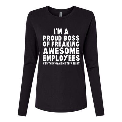 I'm A Proud Boss Of Freaking Awesome Employees Womens Cotton Relaxed Long Sleeve T-Shirt