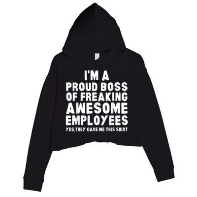 I'm A Proud Boss Of Freaking Awesome Employees Crop Fleece Hoodie