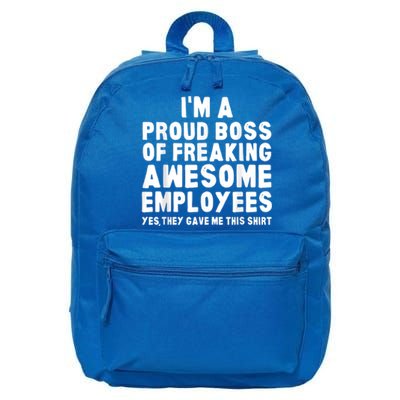 I'm A Proud Boss Of Freaking Awesome Employees 16 in Basic Backpack