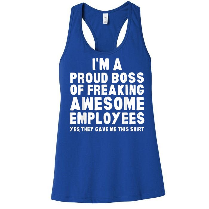 I'm A Proud Boss Of Freaking Awesome Employees Women's Racerback Tank