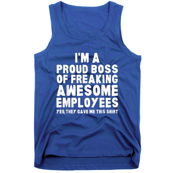 I'm A Proud Boss Of Freaking Awesome Employees Tank Top