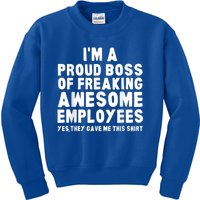 I'm A Proud Boss Of Freaking Awesome Employees Kids Sweatshirt