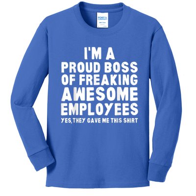 I'm A Proud Boss Of Freaking Awesome Employees Kids Long Sleeve Shirt