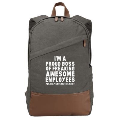 I'm A Proud Boss Of Freaking Awesome Employees Cotton Canvas Backpack