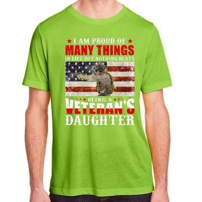 I Am Proud Of Many Things In Life But Nothing Beats Being A Veteran's Daughter Adult ChromaSoft Performance T-Shirt