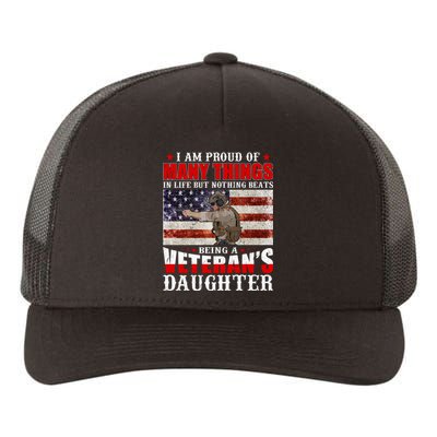 I Am Proud Of Many Things In Life But Nothing Beats Being A Veteran's Daughter Yupoong Adult 5-Panel Trucker Hat